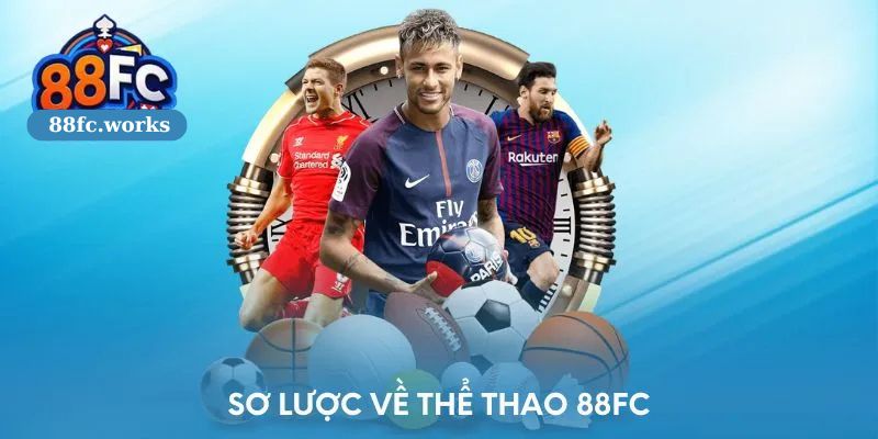 sơ lược về Thể thao 88FC 